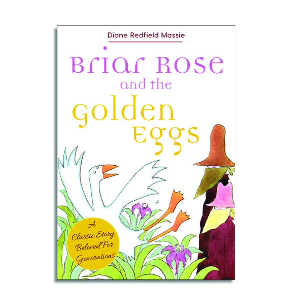 Briar Rose and the Golden Eggs — Echo Point Books  Media, LLC.