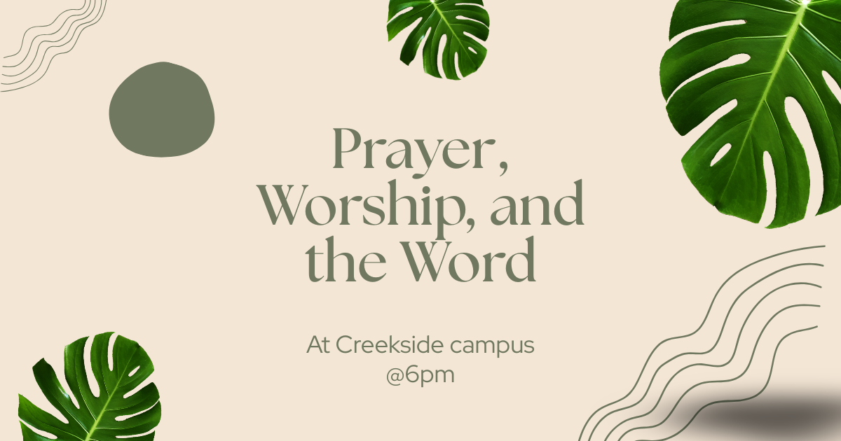 Prayer, Worship, and the Word