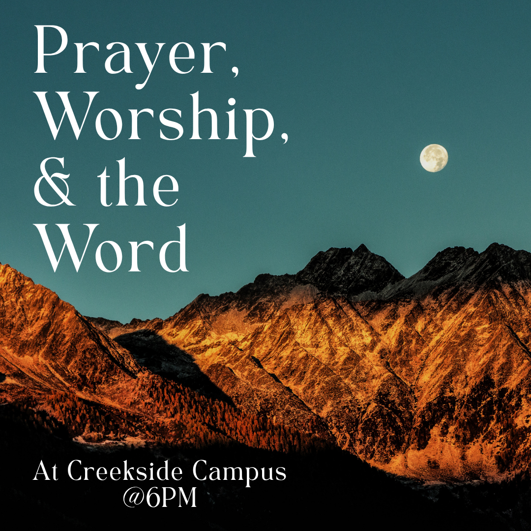 Prayer, Worship, & the Word