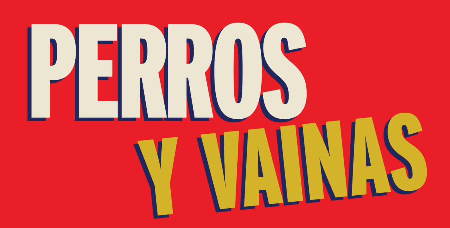 PERROS y vainas