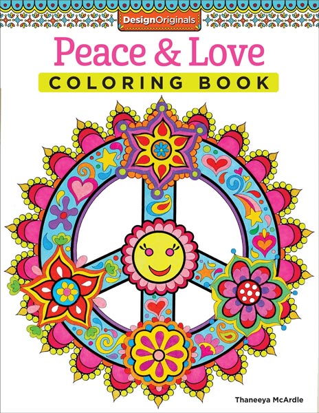Peace And Love Coloring Book By Thaneeya McArdle — Thaneeya.com Peace And Love Coloring Book By Thaneeya McArdle — Thaneeya.com