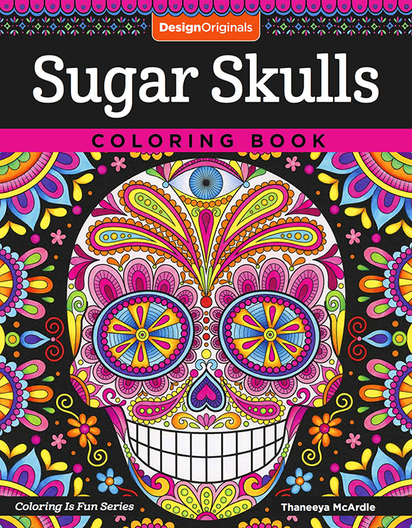Download Sugar Skulls Coloring Book By Thaneeya Mcardle Thaneeya Com