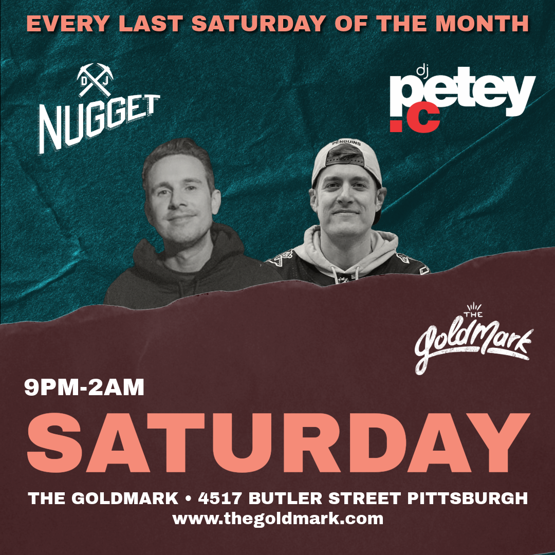 SATURDAY NIGHTS WITH DJ NUGGET &amp; DJ PETEY C