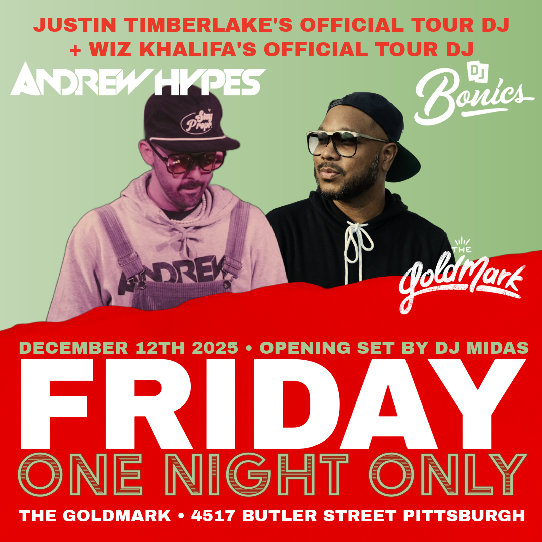 ANDREW HYPES &amp; DJ BONICS FRIDAY NIGHT TAKEOVER