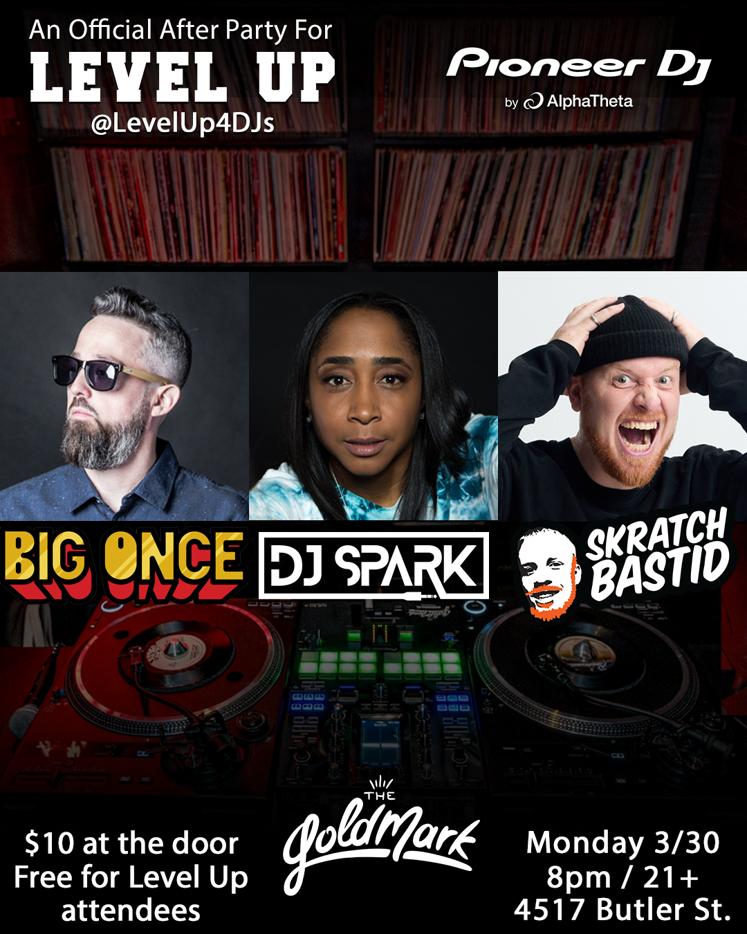 LEVEL UP AFTER PARTY WITH SKRATCH BASTID, DJ SPARK &amp; BIG ONCE