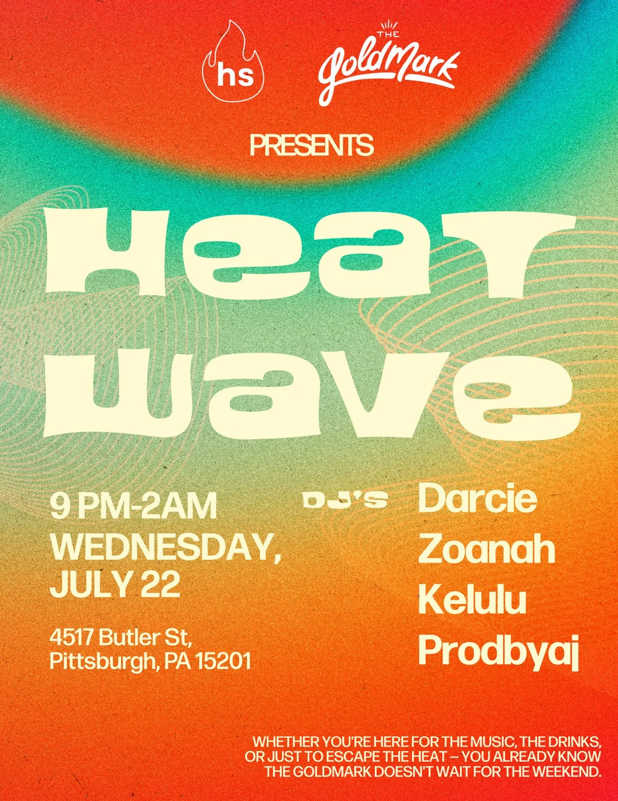 HEAT SIGNAL PRESENTS "HEAT WAVE" WITH DARCIE, ZOANAH, KELULU &amp; PRODBYAJ