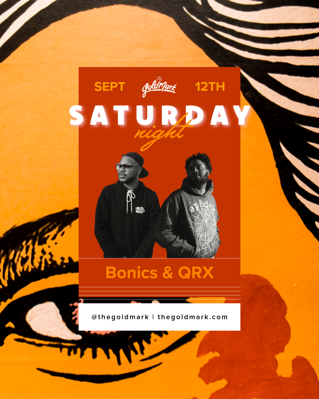 SATURDAY NIGHT WITH DJ BONICS &amp; DJ QRX