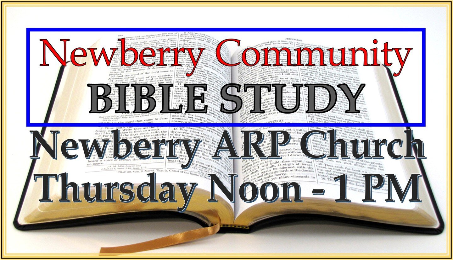 Starts tomorrow 8/18. REV. SETH YI WILL LEAD A WEEKLY VERSE-BY-VERSE BIBLE STUDY (Starting with the Gospel of John). All are welcome! PARTICIPANTS CAN BRING THEIR LUNCH AND EAT DURING THE STUDY. EMAIL QUESTIONS TO newberryarp@gmail.com, Join the Face