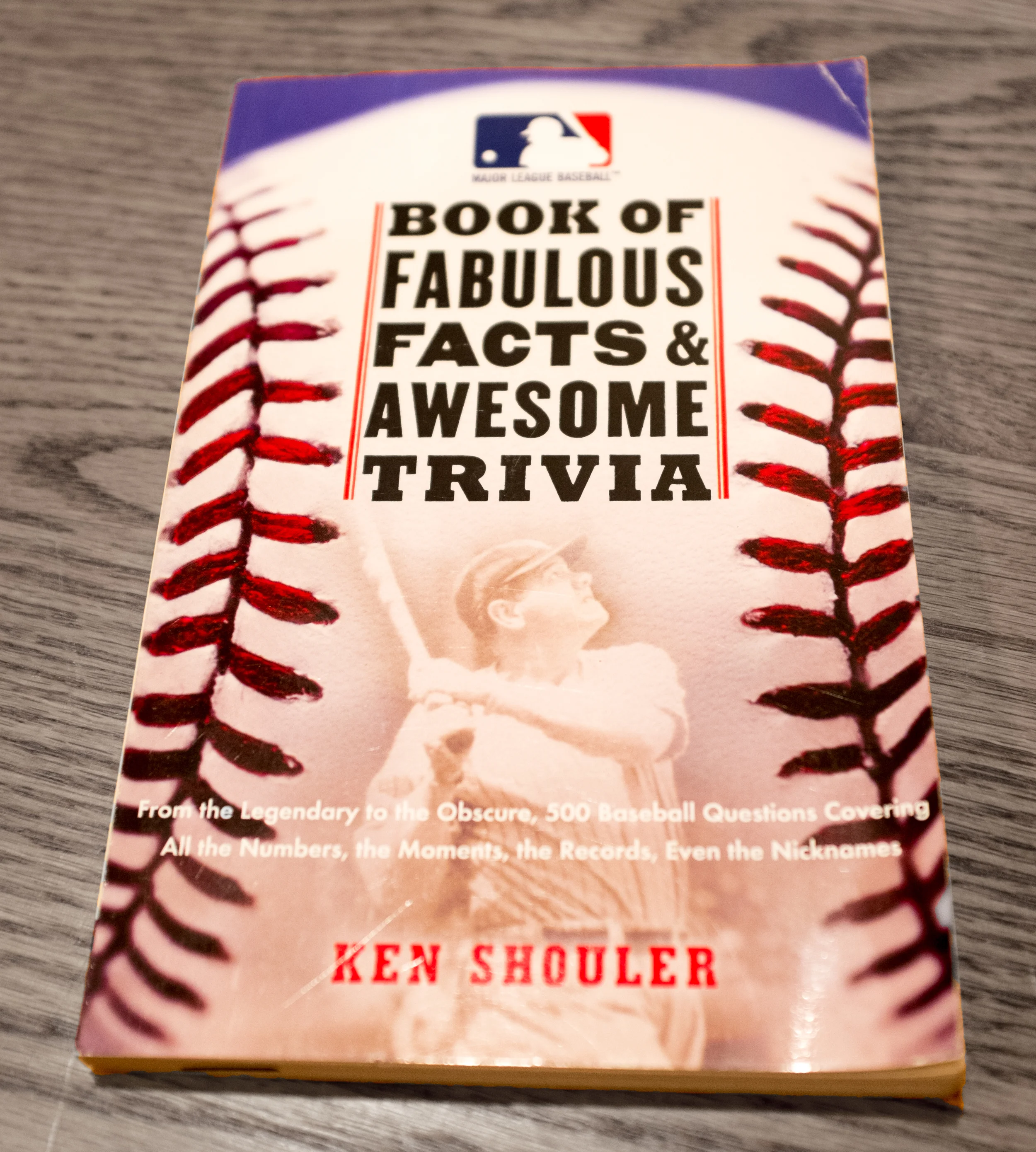 The Major League Baseball Book of Fabulous Facts and Awesome Trivia