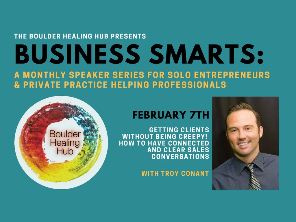 BUSINESS SMARTS - Getting Clients Without Being Creepy