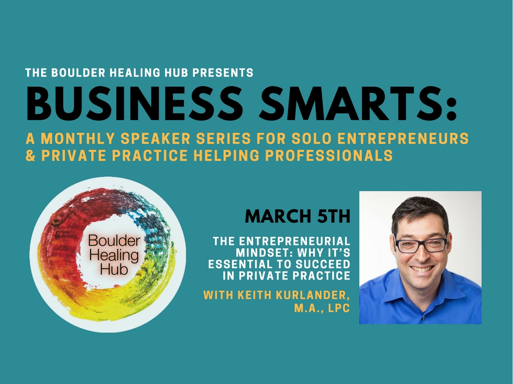 BUSINESS SMARTS - The Entrepreneurial Mindset: Why It’s Essential to Succeed in Private Practice