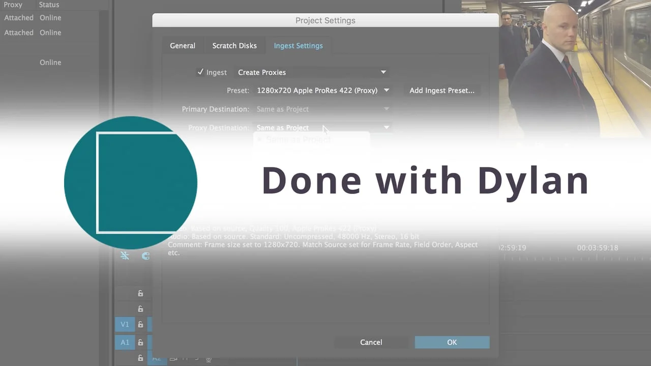 Dylan Osborn: Set Up a Proxy Workflow, Part 1