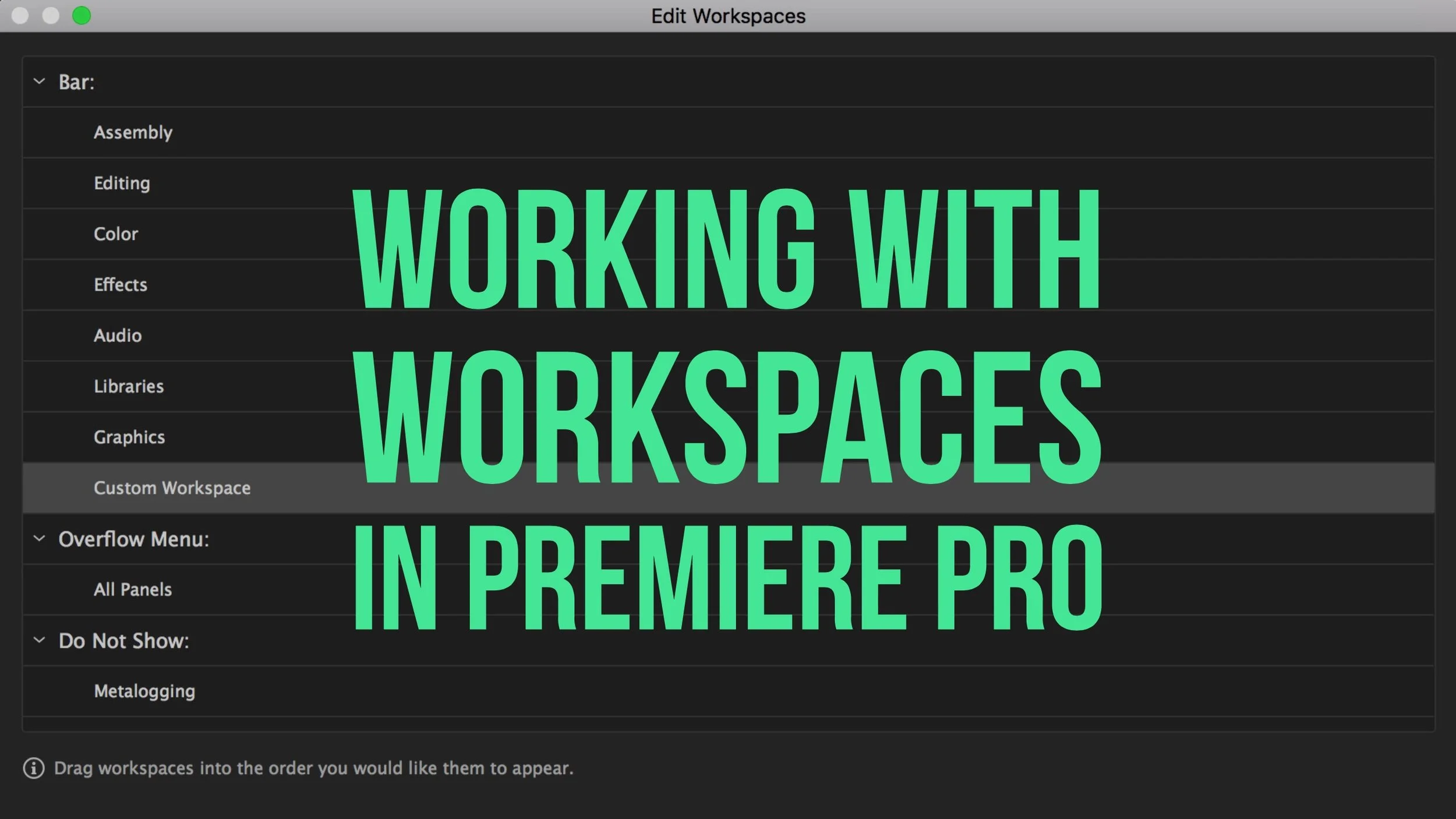 Working with Workspaces in Premiere Pro