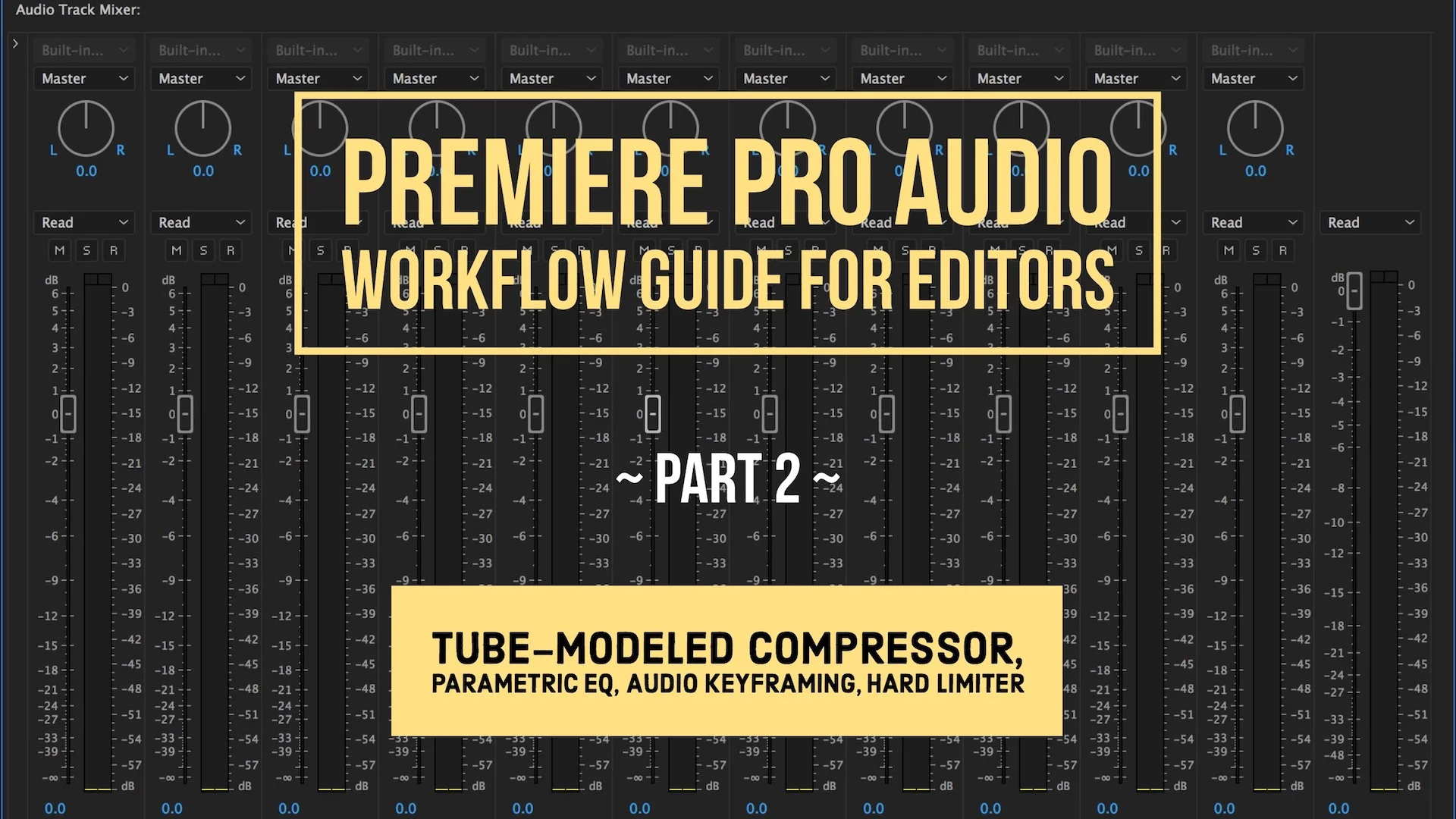 Premiere Pro Audio Workflow Guide for Editors: Part 2