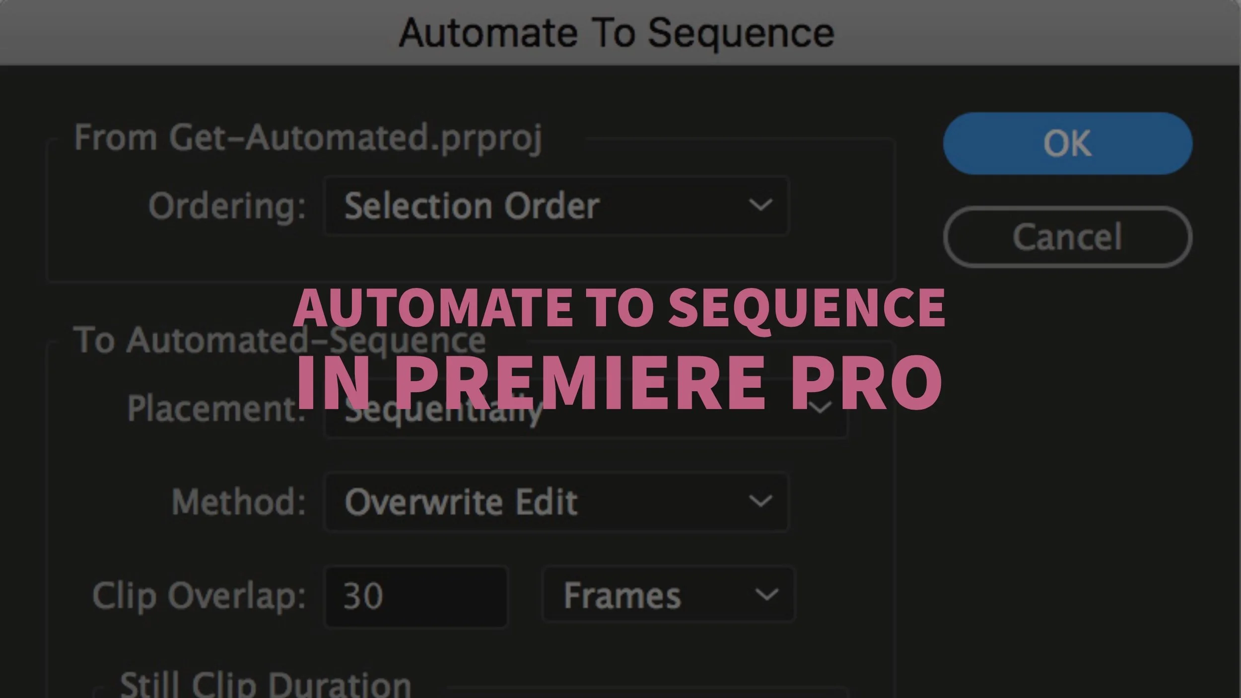 Automate to Sequence in Premiere Pro