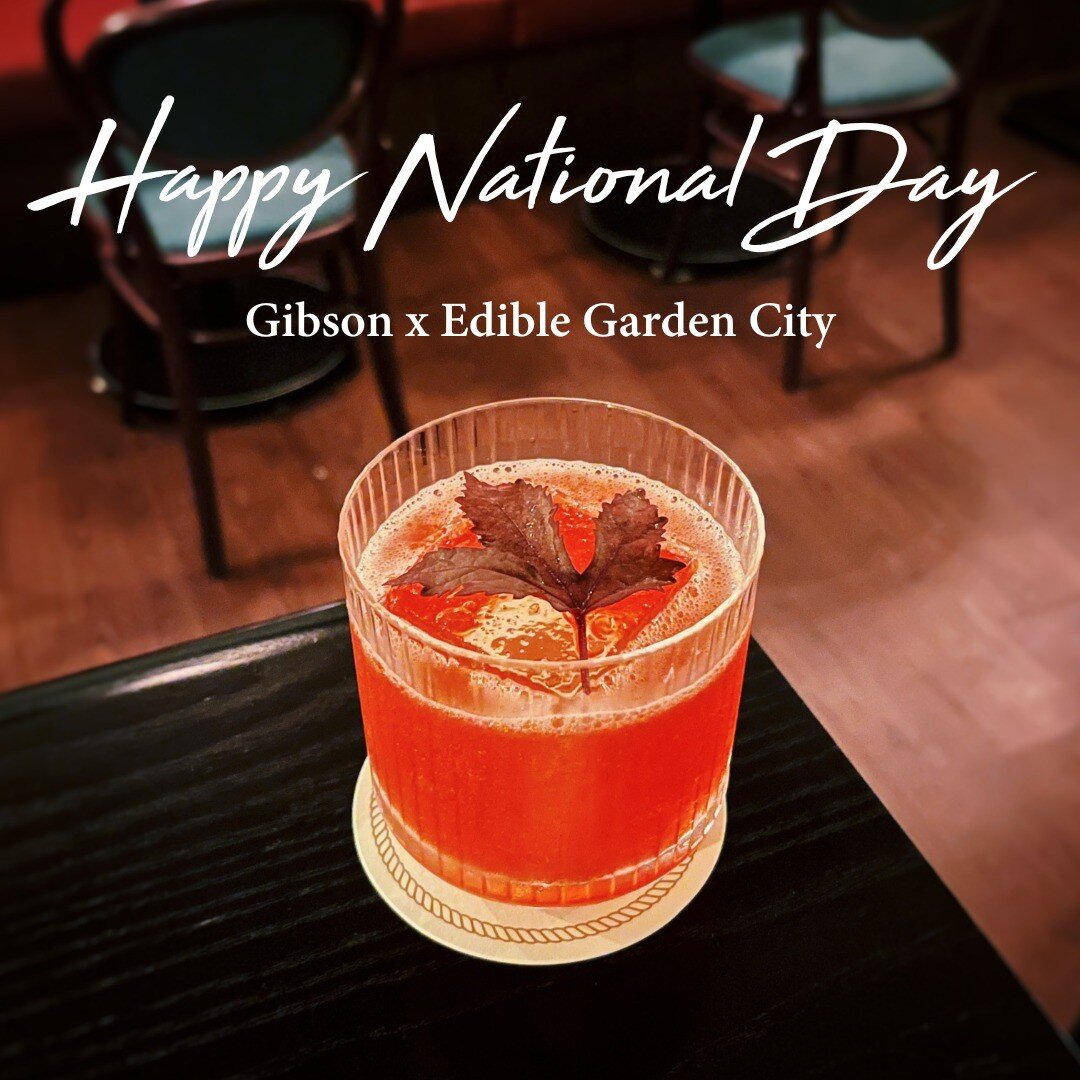 Happy National Day, Singapore! If you've stayed in Singapore for the long weekend, why not celebrate today with us at Gibson?

Part of our special line-up is Urban Farmer No.4, a collaboration with Edible Garden City, which celebrates the cosmopolita