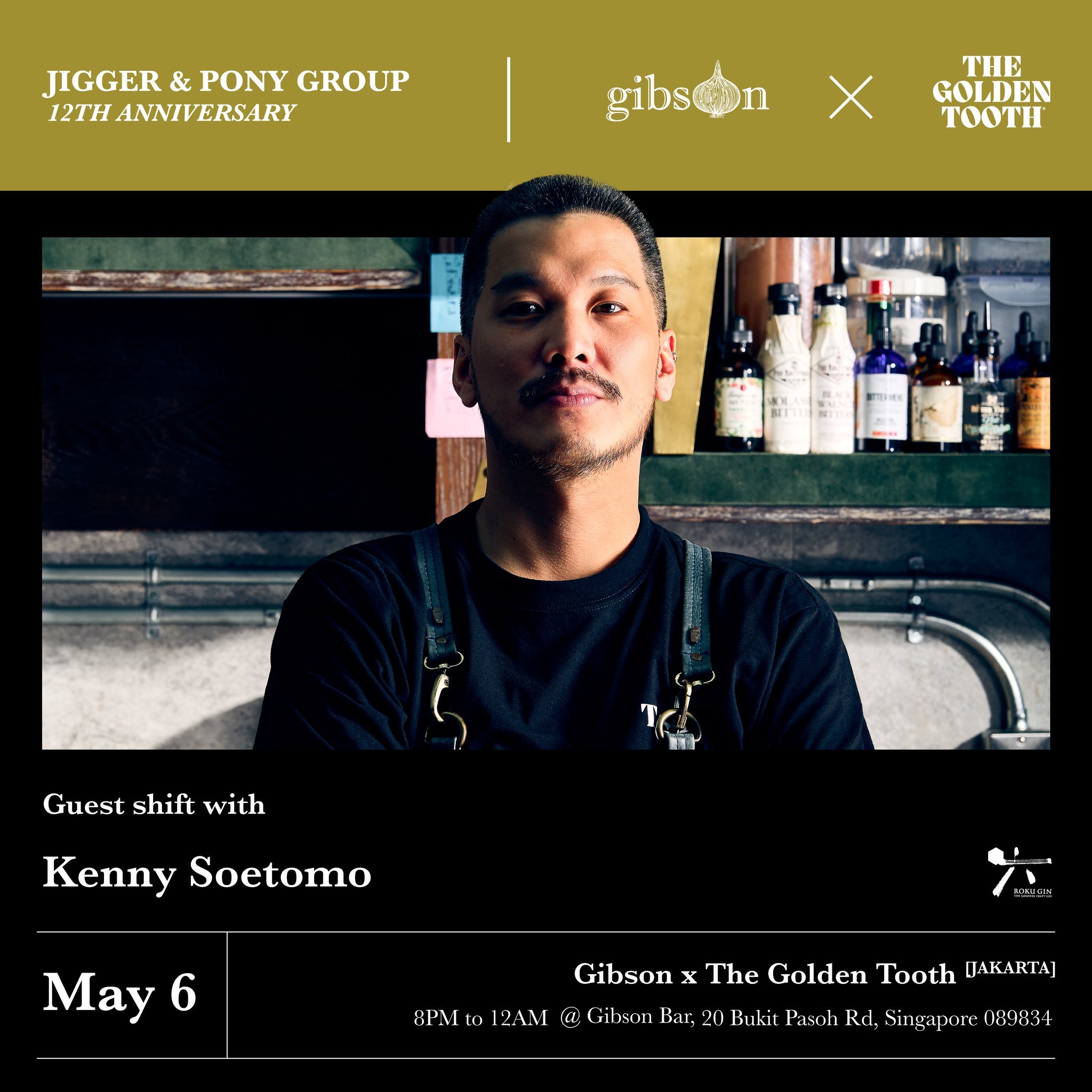 This May, join our Jigger &amp; Pony Group 12th year anniversary celebrations at Gibson with The Golden Tooth Jakarta! Swing by on Monday, 6 May, from 8pm to midnight as we welcome Kenny Soetomo behind the bar. 

Situated in the hip neighbourhood of 