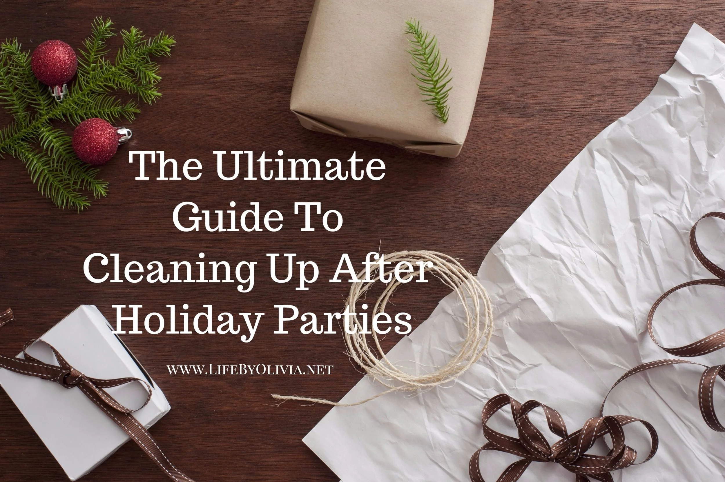 The Ultimate Guide To Cleaning Up After Holiday Parties.jpg