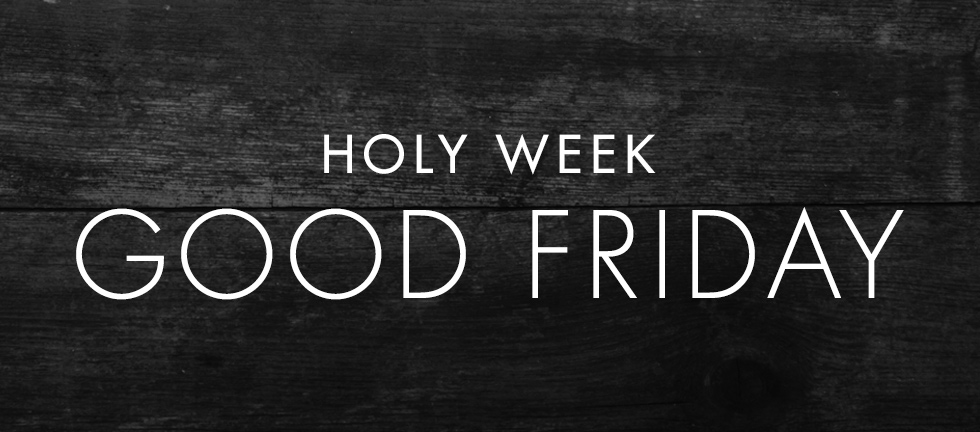 HolyWeekDevotionals_Blog_GoodFriday.jpg
