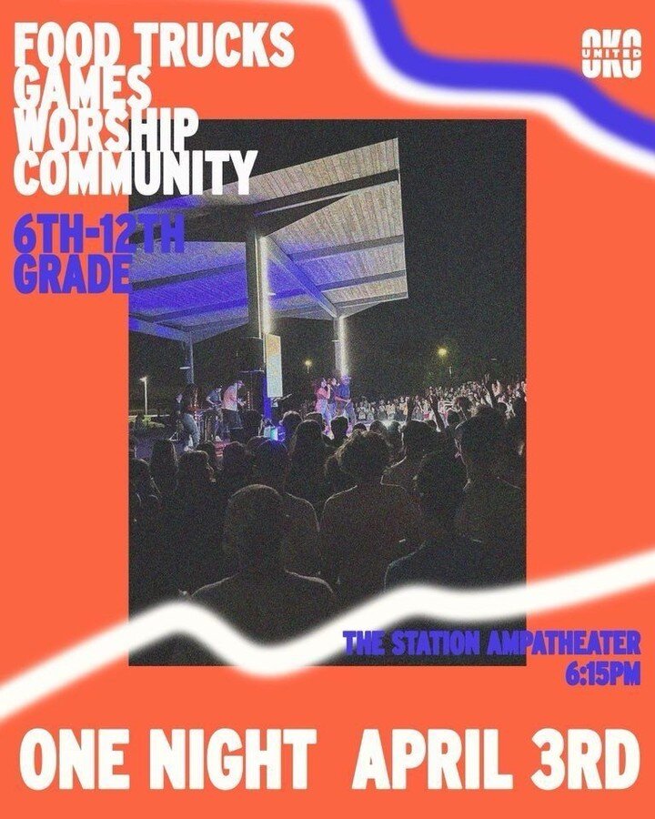 Tonight is One Night! We are joining other Moore/South OKC youth groups for a night of worship!

Food Trucks, Games, Worship, &amp; Community! 

Location: The Station

Time: 6:15pm

If you need a ride from the church to The Station, the church bus wi
