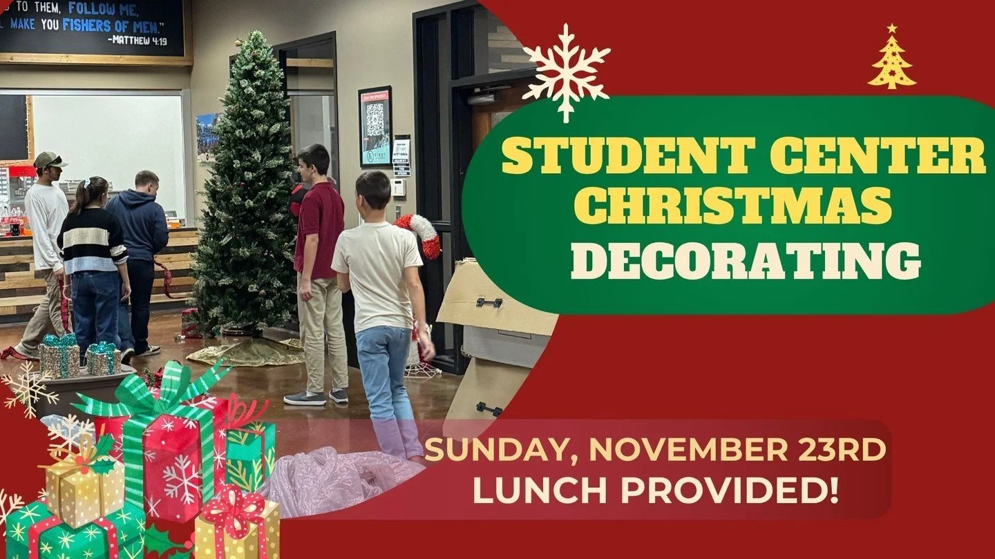 Help us decorate the student center for Christmas! 

Come to the student center after the morning service for lunch and decorating.