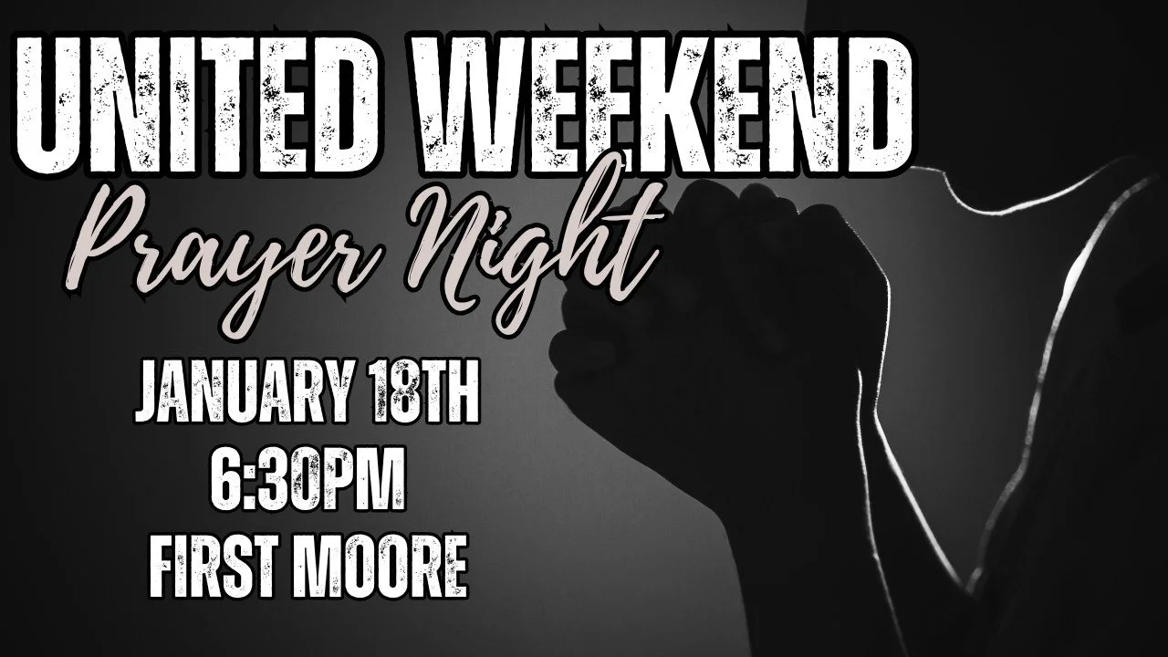 Tonight at 6:30pm, some of the churches participating in United Weekend are gathering to pray for the upcoming rally and weekend event. We are meeting in the First Moore atrium and will be done close to 7:30pm.