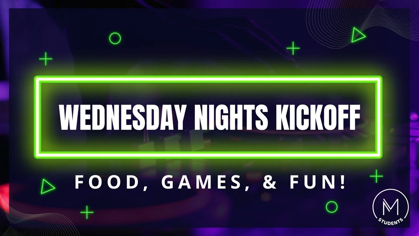 Wednesday nights are back!!!

6:00PM - Doors Open &amp; Student Worship Arts Interest Meeting
Ice Cream Treats &amp; Snacks

6:30PM - Kickoff Event
Games &amp; Fun!

7:30PM - Open Gym