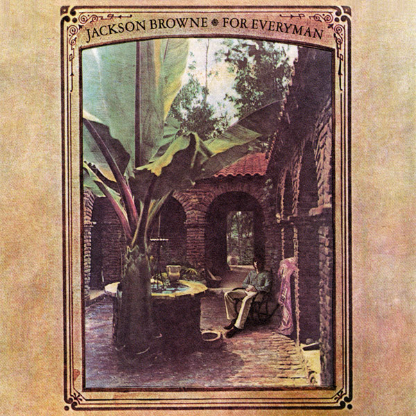 For Everyman is the second album by American singer/songwriter Jackson Browne, released in 1973.