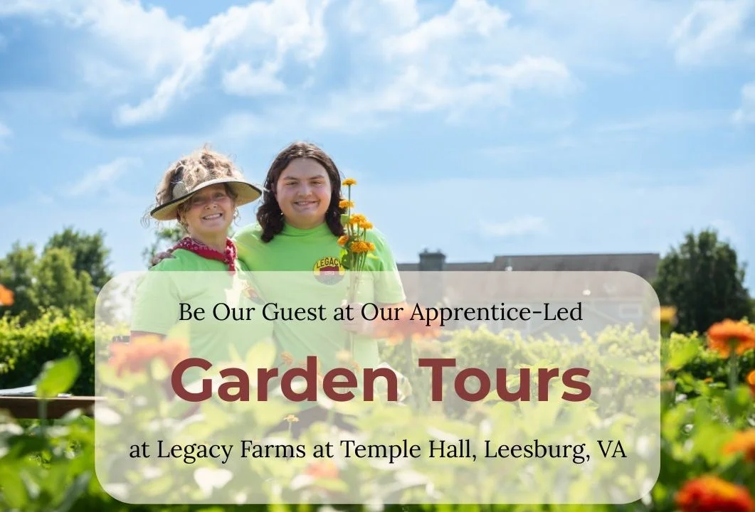 Legacy Farms - Garden Tours!  You're invited! 