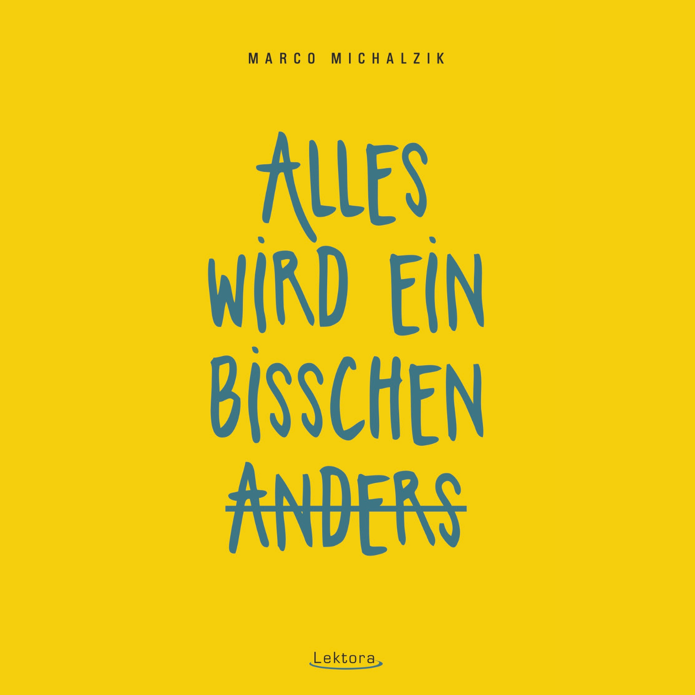Alles wird ein bisschen anders