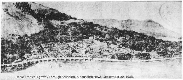 ILLUSTRATION COURTESY OF THE SAUSALITO HISTORICAL SOCIETY This artist’s rendition of the proposed viaduct passing in front of Old Town is part of the current SHS exhibition.