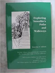 Dorothy;s Book Exploring Sausalito’s Paths and Walkways. Photo Amazon.com