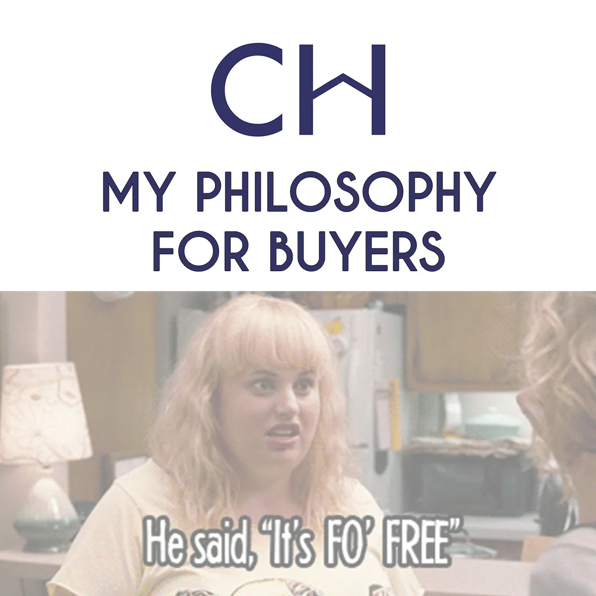 My Philosophy for Buyers