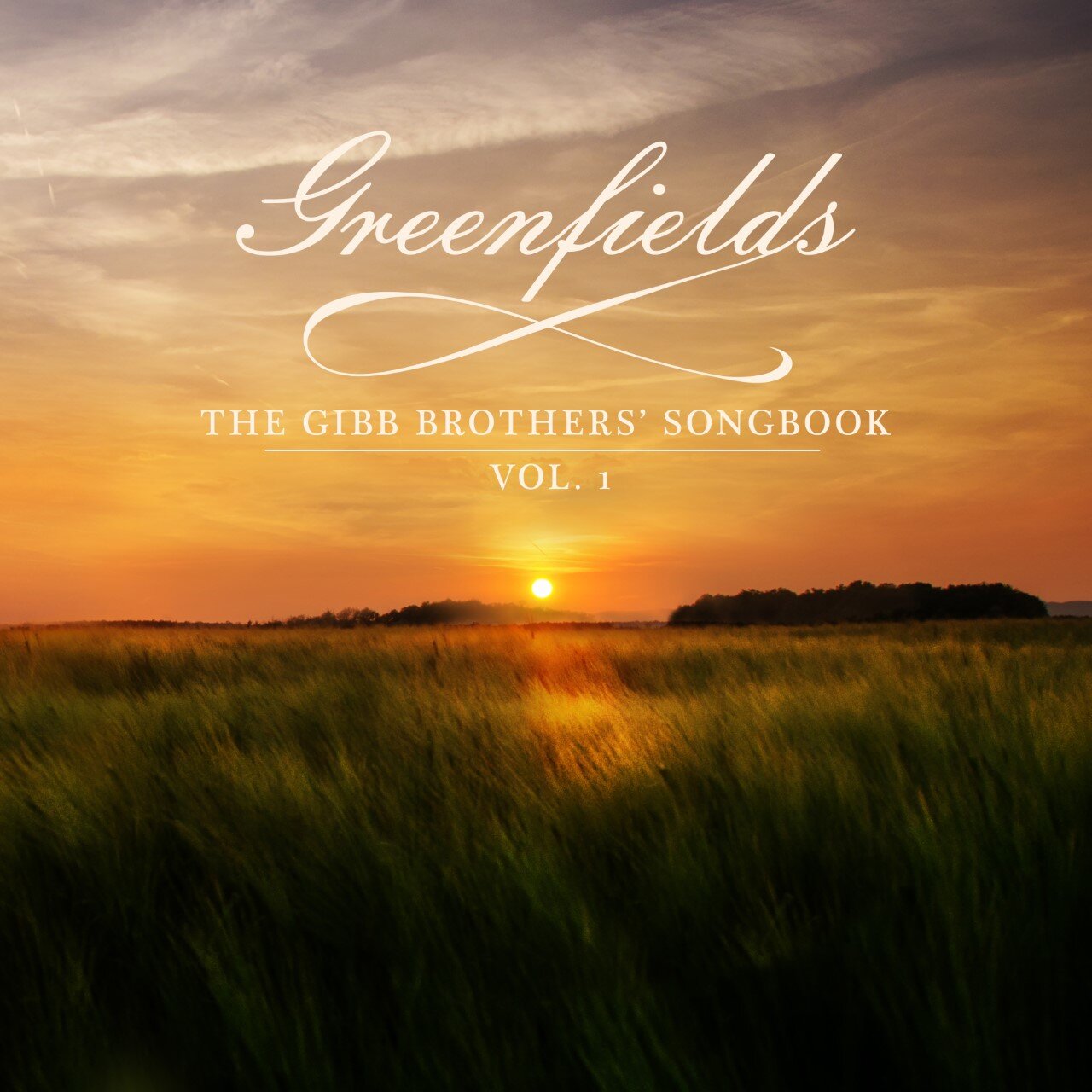 Greenfields - The Gibb Brothers' Songbook Vol. I