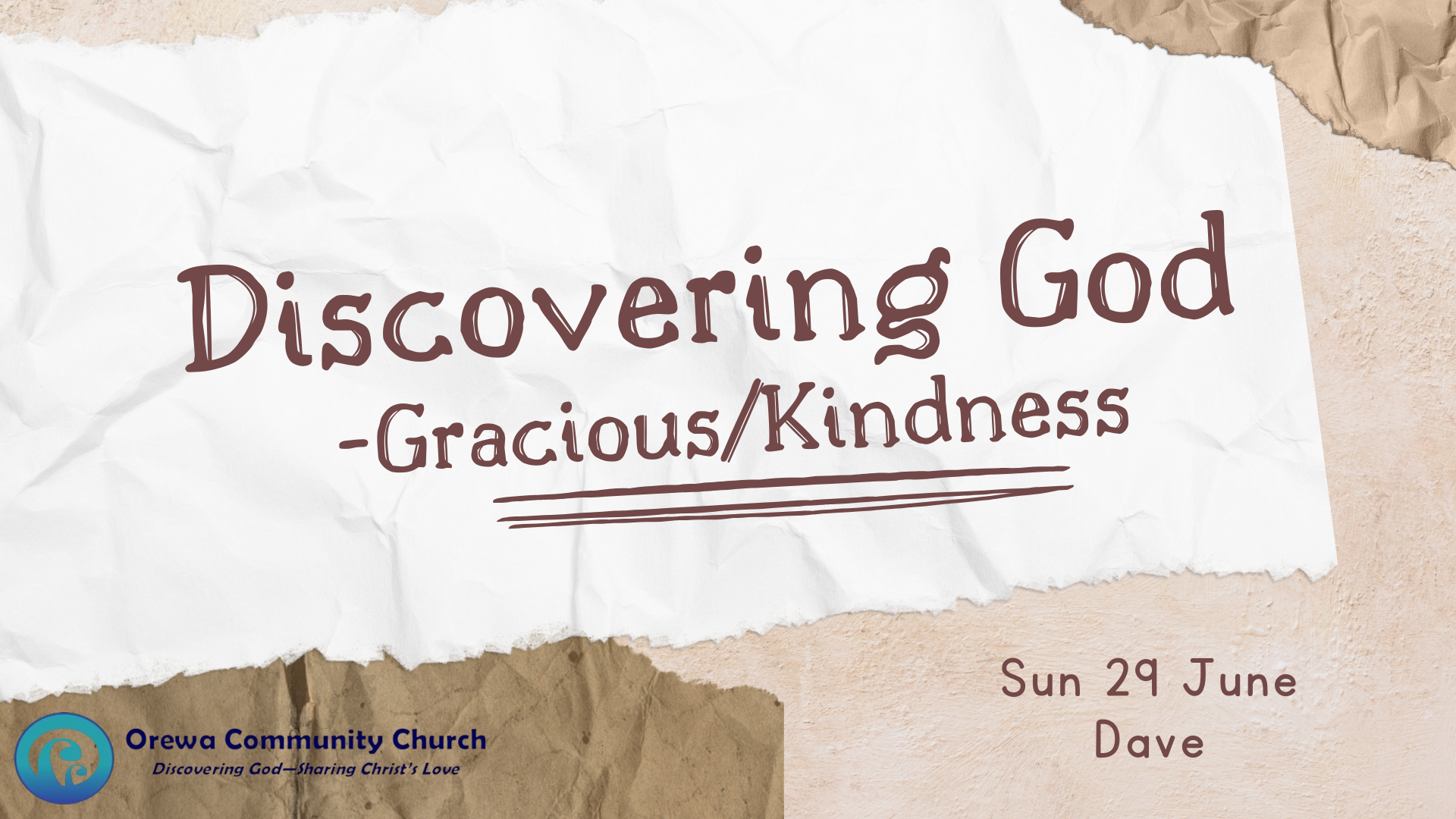 Discovering God - The Communicable Attributes of God - Gracious/ Kindness
