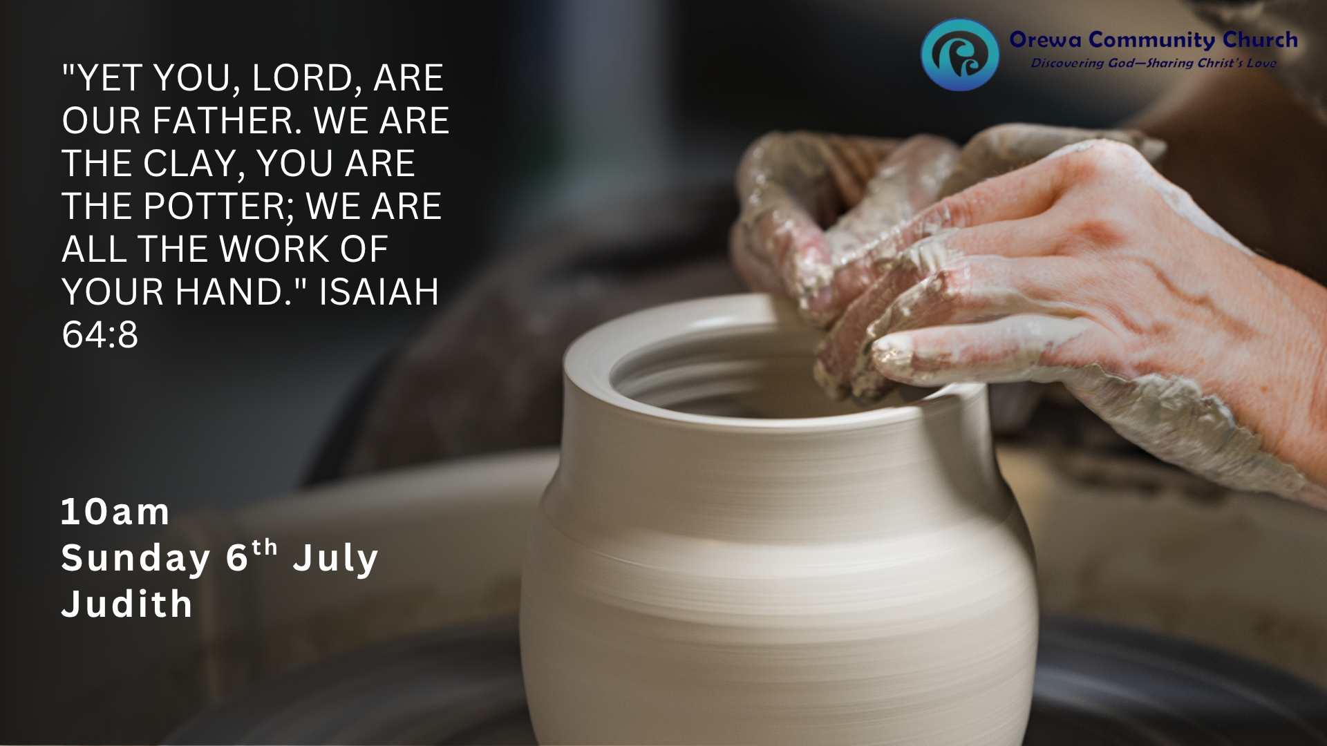 I am the Potter, you are the clay.