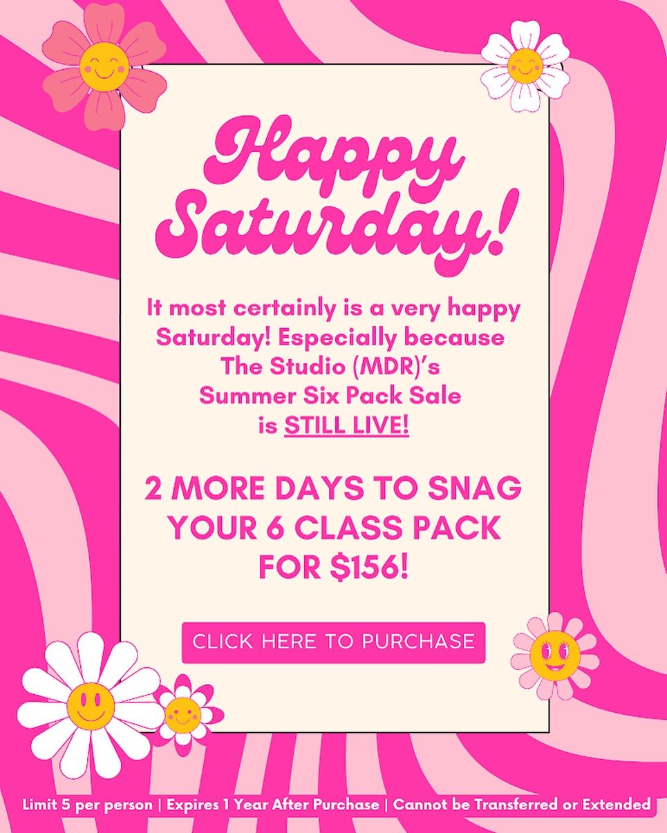 Happy Saturday (MDR) fam! There&rsquo;s still a few days left to snag our summer six pack sale! Purchase on Mindbody or click the link in bio 💕 ***up to 5 packs per person, classes expire 1 year after purchase **^