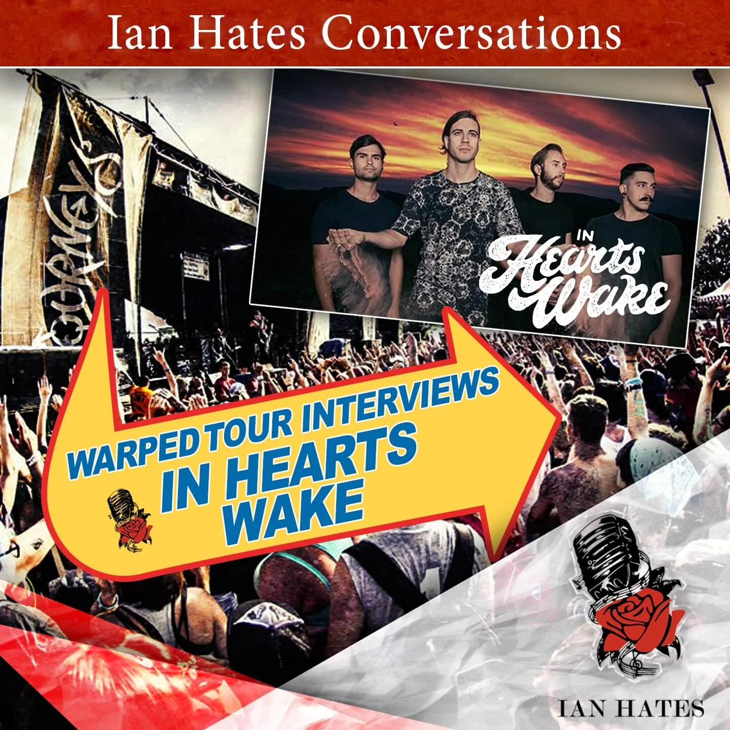 In Hearts Wake - Jake Taylor - Ian Hates Warped Tour Conversations #9 episode artwork
