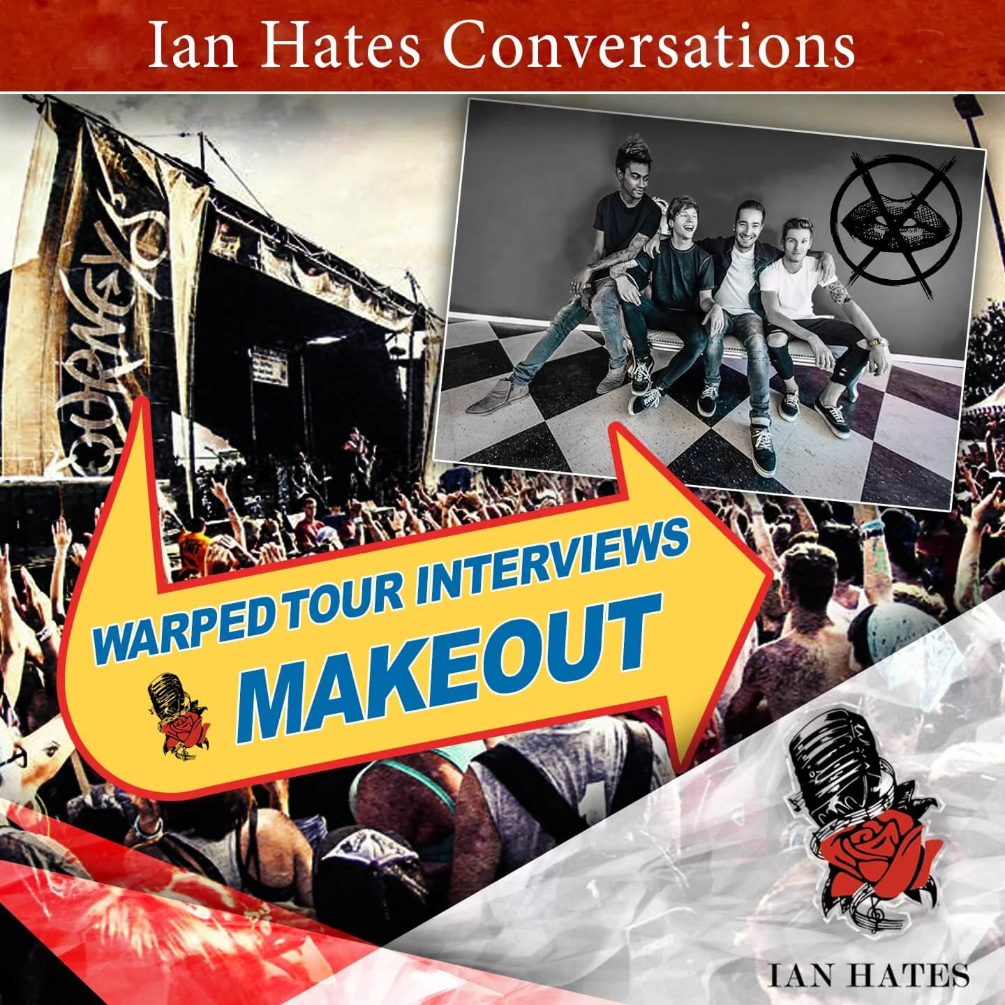 Makeout - Sam, Scott, and Tyler  - Ian Hates Warped Tour Conversations #2 episode artwork