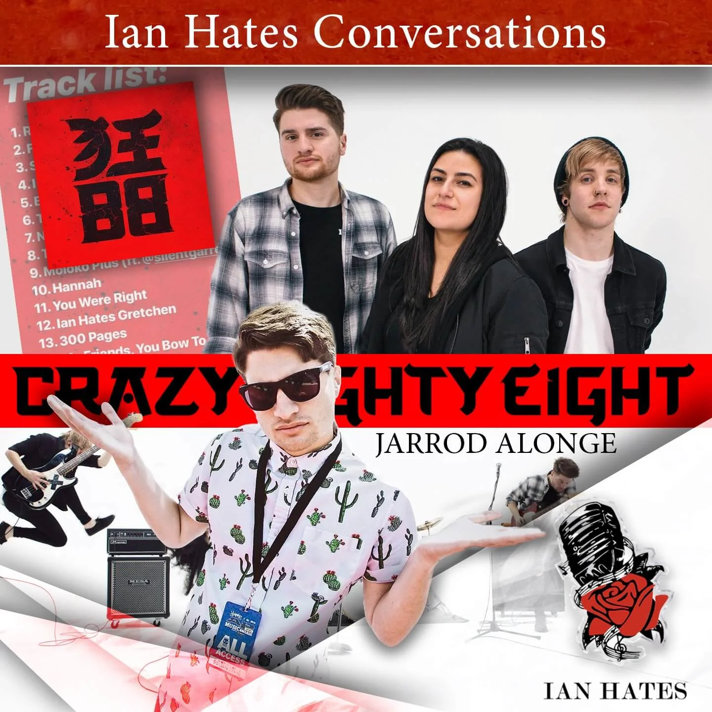 CrazyEightyEight - Jarrod Alonge - Ian Hates Music #214 episode artwork