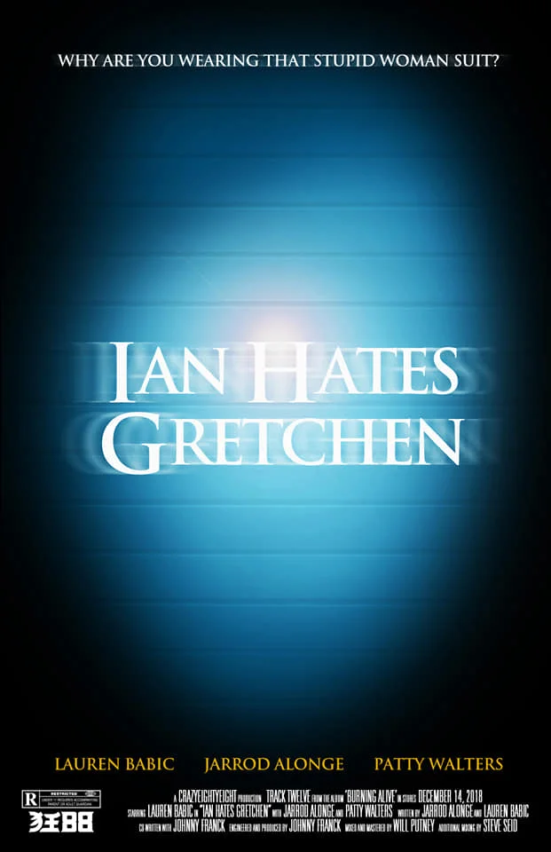 Ian Hates Gretchen.jpg