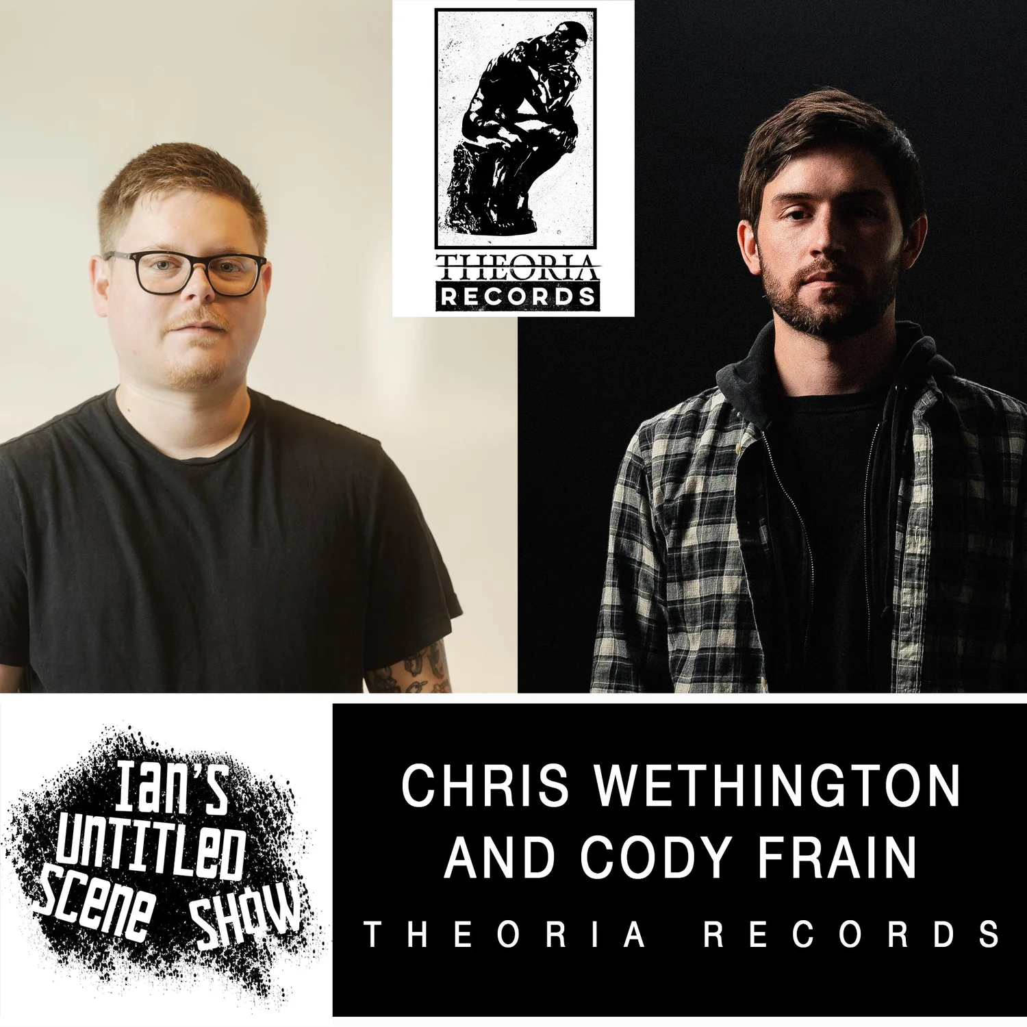 Theoria Records - Chris Wethington and Cody Frain - Ian's Untitled Scene Show episode artwork