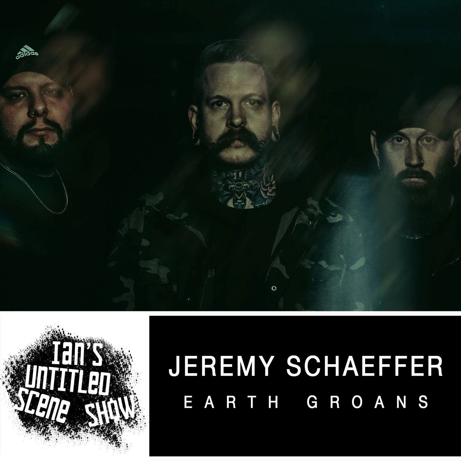 Earth Groans - Jeremy Schaeffer - Ian's Untitled Scene Show episode artwork
