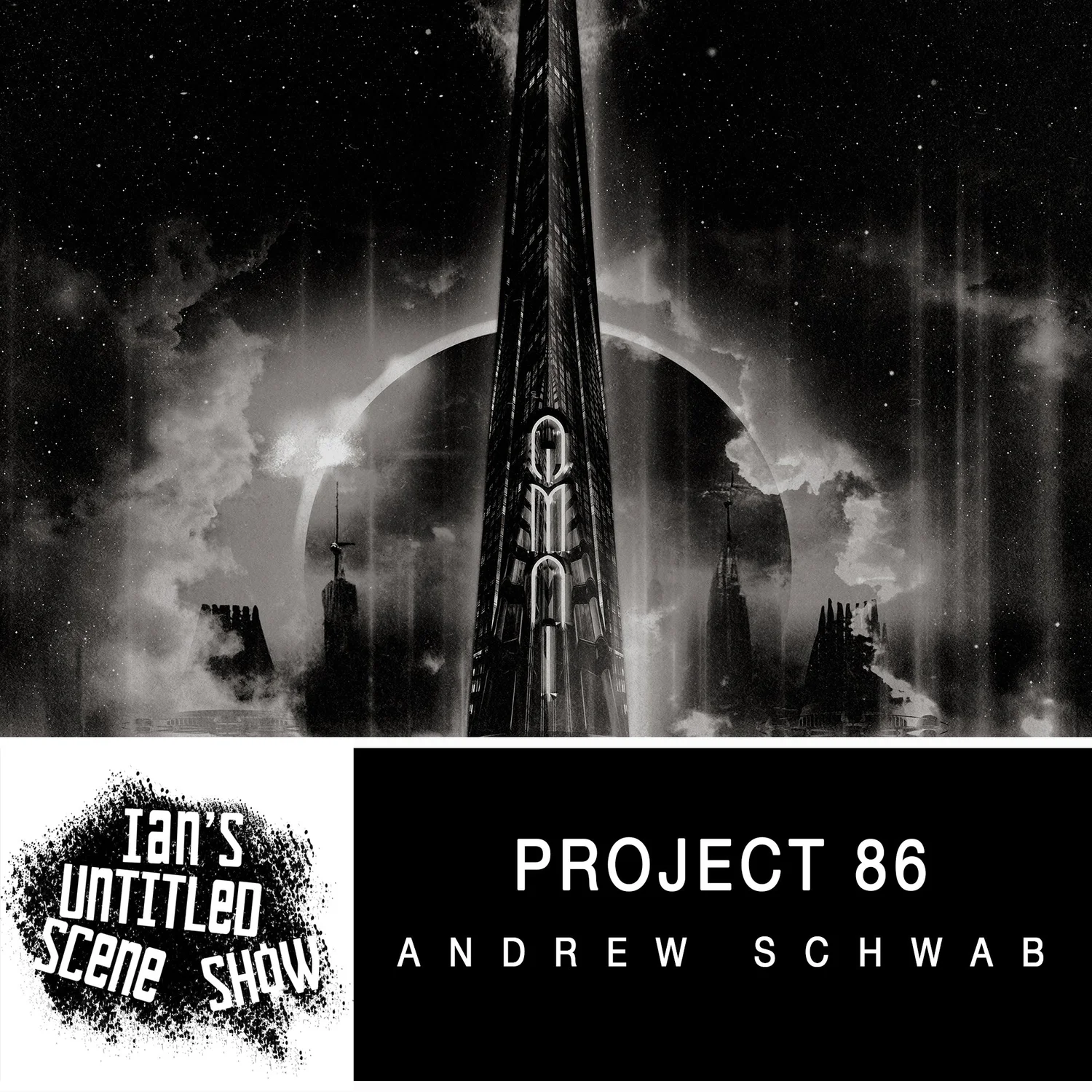 Project 86 - Andrew Schwab - Ian's Untitled Scene Show episode artwork