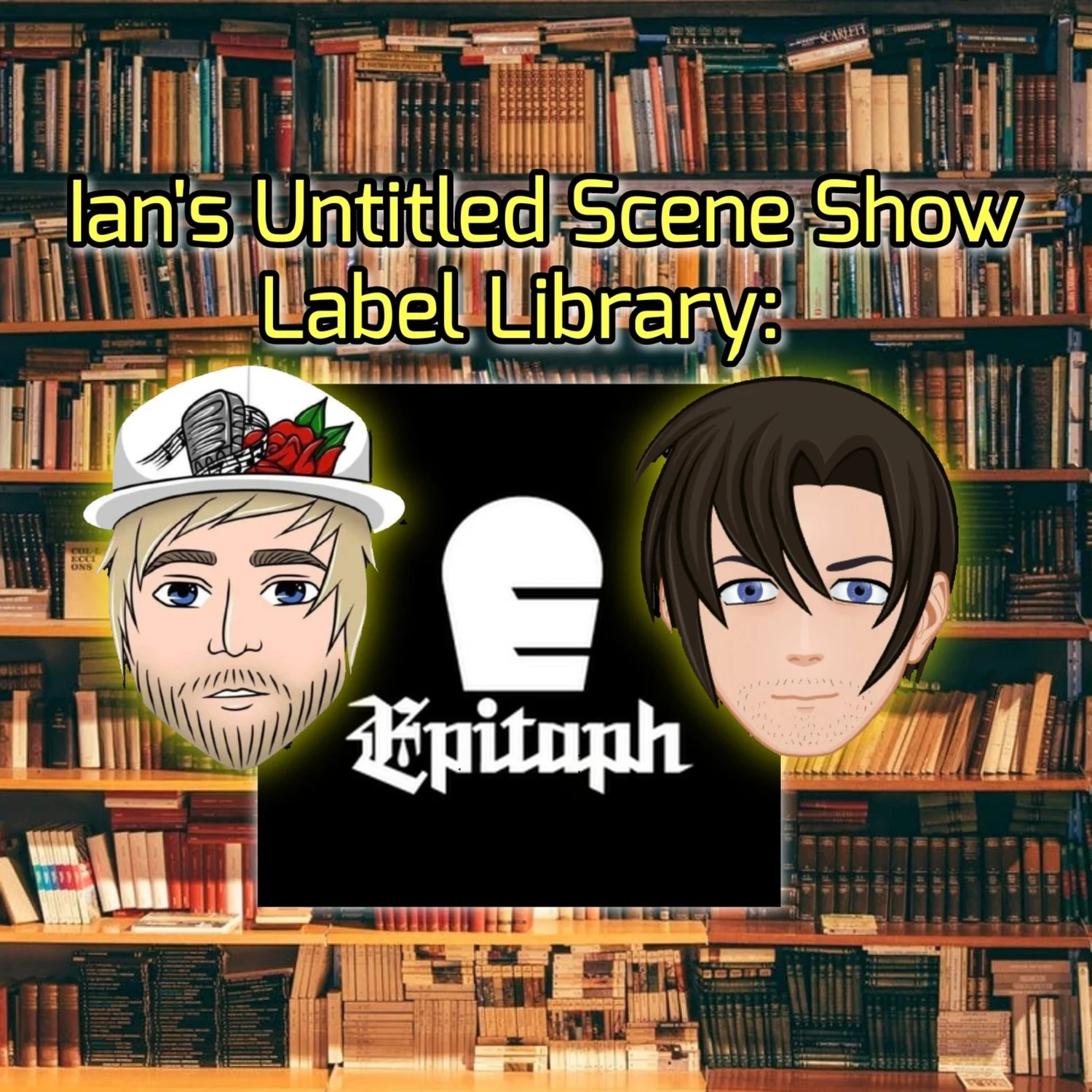 Label Library: Epitaph Featuring Jake of Pyro, Ohio - Ian's Untitled Scene Show episode artwork