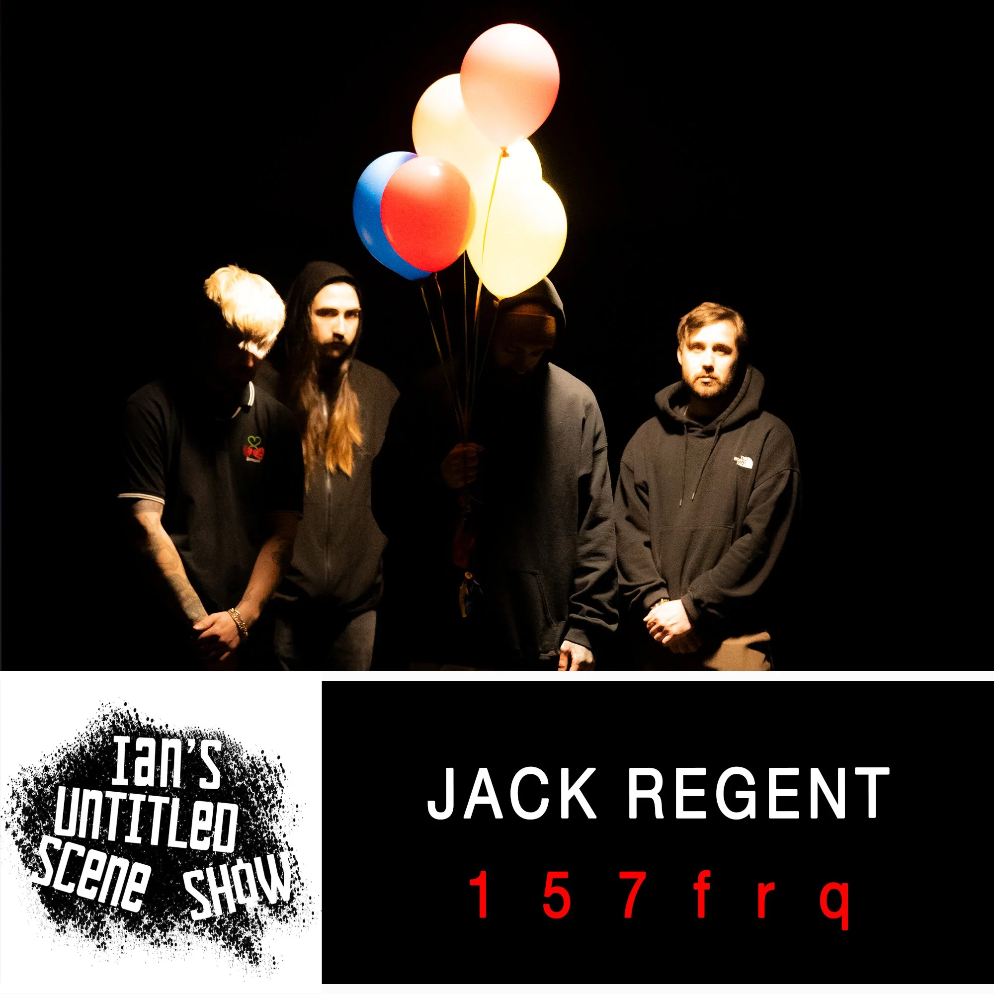 157frq - Jack Regent Is Back - Ian's Untitled Scene Show