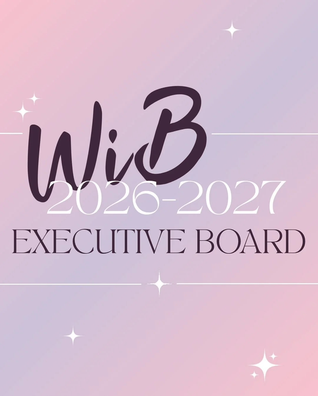 Introducing our wonderful 2026-2027 WiB Executive Board!! We are so excited to see what this next year has in store, and we could not be more grateful for all of these amazing women! 👏💜