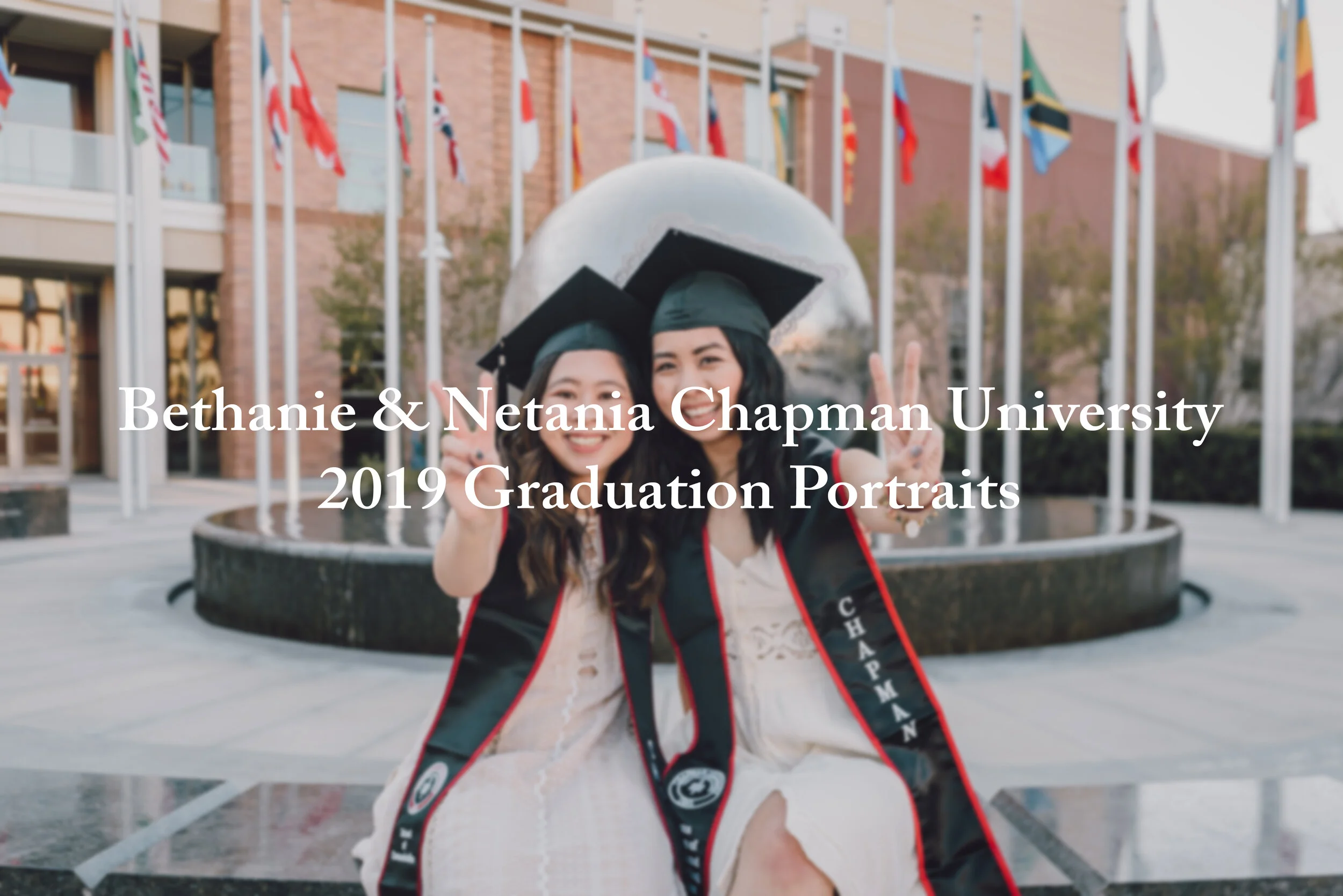 Bethanie & Netania Chapman University 2019 Graduation Portraits | Orange, California