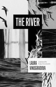 THE RIVER by Laura Vinogradova (2025, Open Letter Books)