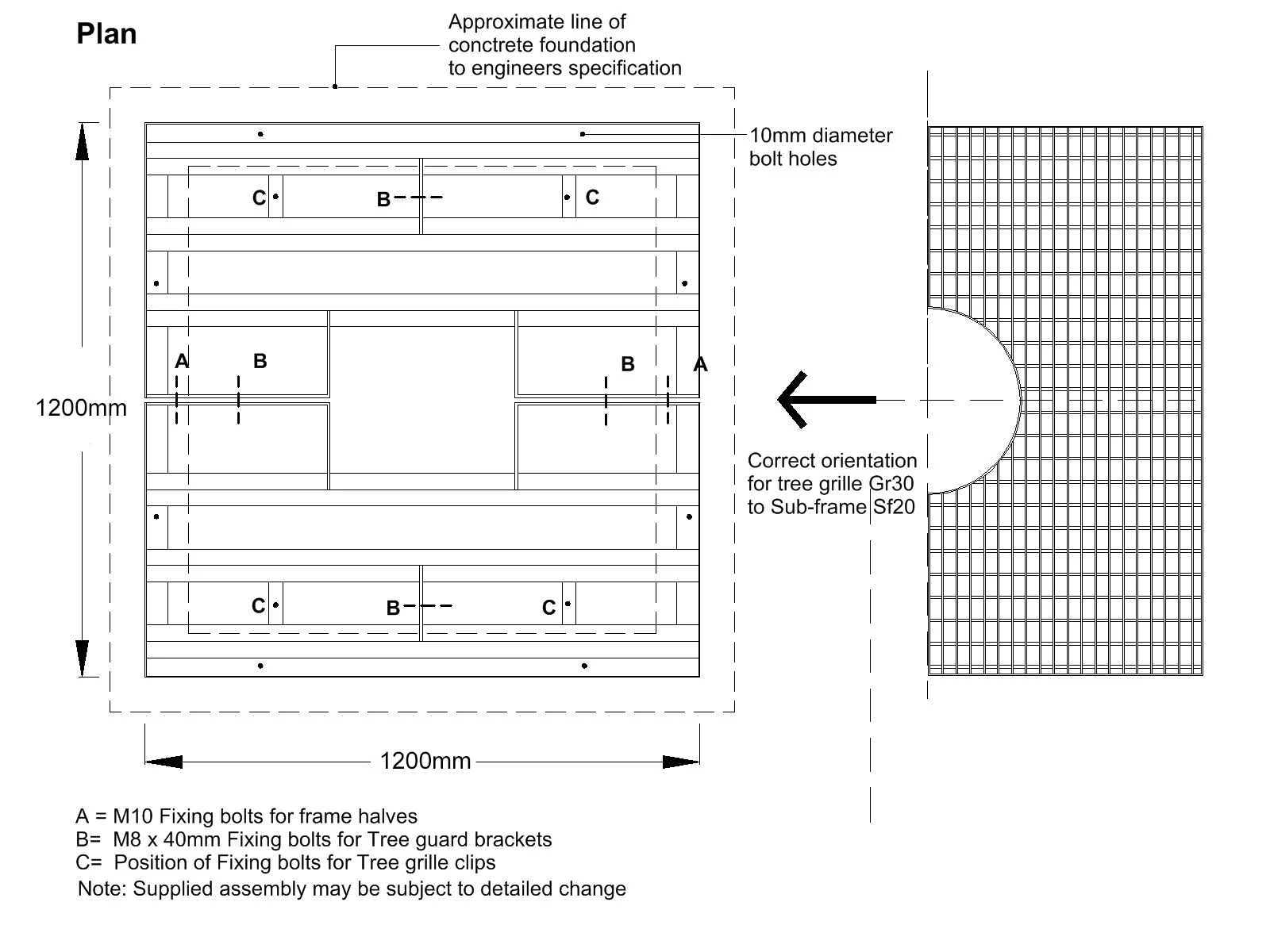Mesh grille to Ground frame orientation IMPORTANT Please download data sheet for full installation, operation and maintenance liability guidelines FOUNDATION AND FIXINGS MUST BE TO OWN ENGINEERS FINAL SPECIFICATION AND APPROVAL